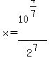 +x+=+10%5E%284%2F7%29+%2F+2%5E7+