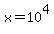 +x+=+10%5E4+