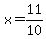 +x+=+11%2F10+