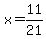 +x+=+11%2F21+
