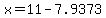 +x+=+11+-+7.9373+