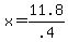 +x+=+11.8%2F.4+