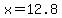 +x+=+12.8+