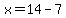 +x+=+14+-+7+