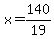 +x+=+140%2F19+