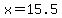 +x+=+15.5+