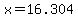 +x+=+16.304++