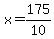 +x+=+175%2F10