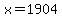 +x+=+1904+