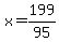 +x+=+199%2F95+