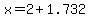 +x+=+2+%2B+1.732+