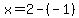 +x+=+2+-+%28-1%29