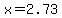 +x+=+2.73+