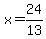 +x+=+24%2F13+