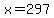 +x+=+297+