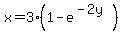+x+=+3%2A%28+1+-+e%5E%28-2y%29+%29+