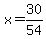 +x+=+30%2F54+