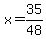 +x+=+35%2F48+