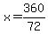 +x+=+360%2F72+
