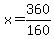 +x+=+360+%2F+160+
