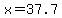 +x+=+37.7+