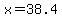 +x+=+38.4+