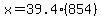 +x+=+39.4%28854%29+