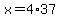+x+=+4%2A37+