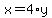 +x+=+4%2Ay