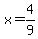 +x+=+4%2F9+