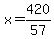 +x+=+420%2F57+