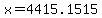 +x+=+4415.1515+