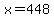 +x+=+448+