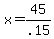+x+=+45%2F.15+