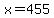 +x+=+455+