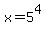 +x+=+5%5E4+