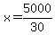 \"+x+=+5000%2F30+\"