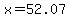 +x+=+52.07+
