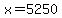 +x+=+5250+