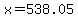 +x+=+538.05+