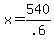 +x+=+540%2F.6+