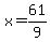 +x+=+61%2F9+