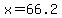 +x+=+66.2+