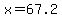 +x+=+67.2+