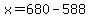 +x+=+680+-+588+