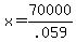 \"+x+=+70000+%2F+.059+\"