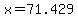 +x+=+71.429+