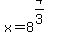 +x+=+8%5E%284%2F3%29+