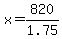 +x+=+820%2F1.75+