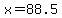 +x+=+88.5+